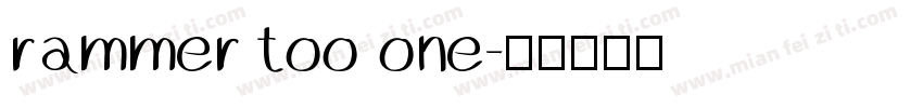 rammer too one字体转换